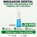 Irrigador Dental Portátil Recargable con Cabezal de 4 Salidas | Evita Mal Aliento | Envío Gratis